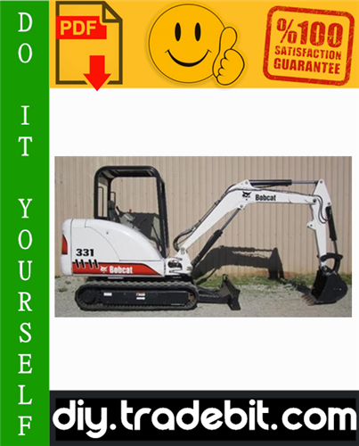 Product picture Bobcat X331 Excavator Service Repair Manual Download (S/N: 511920001 & Above)