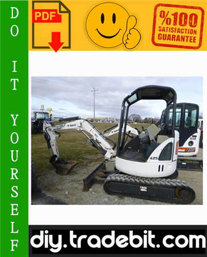 Product picture Bobcat 425 Compact Excavator Service Repair Manual Download (S/N: A1HW11001 & Above)